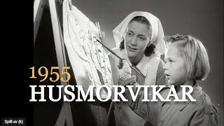 Husmorvikar  et nytt yrke 1955 [upl. by Shih]