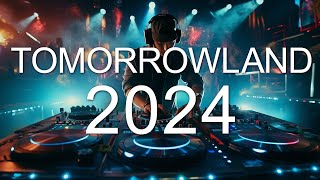 TOMORROWLAND 2024 🔥 La Mejor Música Electrónica 2024 🔥 Lo Mas Nuevo  Electronica Mix [upl. by Hairu]