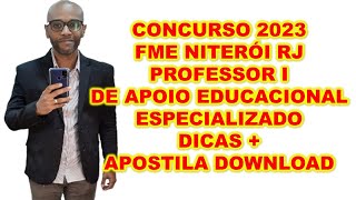 Concurso FME Niterói RJ 2023 Professor I de Apoio Educacional Especializado dicas  apostila baixar [upl. by Busch]