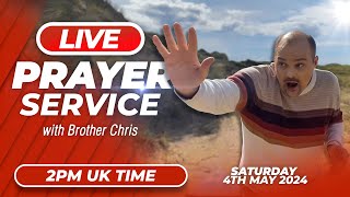 LIVE INTERACTIVE PRAYER SERVICE  Brother Chris  Sat May 4 2024 [upl. by Ayal]