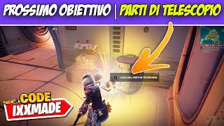 Prossimo obiettivo al Santuario o Avamposto  Distruggi e raccogli parti di telescopio Fortnite [upl. by Dane]