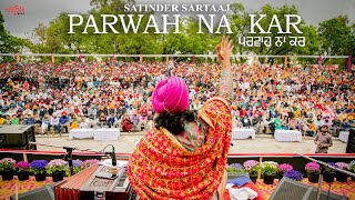 Satinder Sartaaj New Song  Parwah Na Kar  New Punjabi Song 2021  Beat Minister  Saga Music [upl. by Christalle]