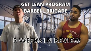 Get Lean Program Barbell Brigade  5 weeks in REVIEW [upl. by Gizela]