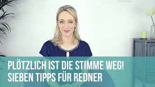 Plötzlich ist die Stimme weg Sieben Tipps für Redner [upl. by Lirrad]