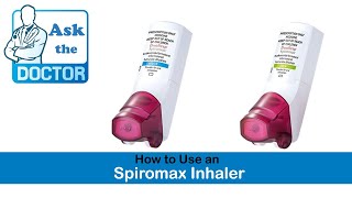 How to Use a Spiromax Inhaler [upl. by Hazmah]