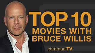 Top 10 Bruce Willis Movies [upl. by Acirej]