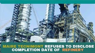 Maire Tecnimont Refuses to Disclose Completion Date Port Harcourt Refinery BlackEcho Media [upl. by Schonfeld]