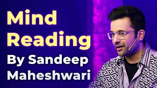 Mind Reading By Sandeep Maheshwari [upl. by Nimocks]