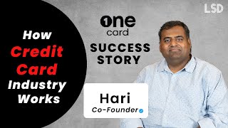 OneCard Journey  Credit Card Industry Startup Podcast with Hari Cofounder LSD2  KishoreKumar [upl. by Ailb]