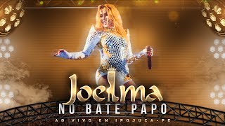 Joelma  No Bate Papo Ao Vivo [upl. by Geoff]