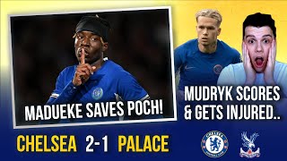 CHELSEA 21 CRYSTAL PALACE  MADUEKE SAVES POCHETTINOS JOB  MUDRYK GOAL amp INJURY [upl. by Krusche]