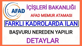 YENİ ATAMA✅ İÇİŞLERİ BAKANLIĞI YENİ MEMUR ALIMI BAŞVURUSU✅AFAD FARKLI DALDA MEMUR ATAMASI YAYIMLADI✅ [upl. by Earesed]