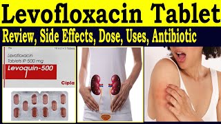 levofloxacin tablets 500 mg 250 mg 750 mg  levoquin 500 mg tablet  Review Uses Side Effects [upl. by Ahcsat]