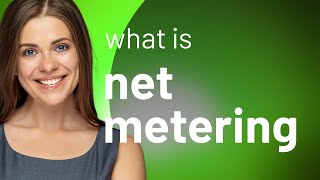 Understanding Net Metering A Simple Guide [upl. by Jacquette]