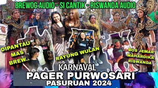 FULL‼️KARNAVAL PAGER PURWOSARI PASURUAN 2024  BREWOG RISWANDA SI CANTIK Jadi Maskott Full Horegg [upl. by Weil]