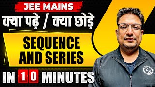 Complete SEQUENCE AND SERIES in just 10 MINUTES  JEE Main 2024 [upl. by Ahtebbat]