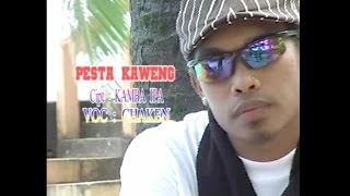 Chaken  PESTA KAWENG [upl. by Cal]