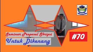 Seminar Proposal Skripsi 70  Teknik Industri Unsurya  Feat Putu Odhi [upl. by Anikat190]