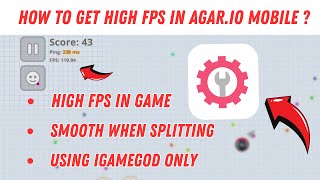 HOW TO GET HIGH FPS IN AGARIO MOBILE   USING IGAMEGOD  BY BORA AGARIO [upl. by Fitzger]