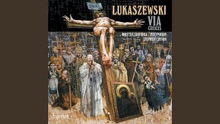 Łukaszewski Via Crucis Station 2 Dicebat autem Jesus ad omnes [upl. by Oiril]