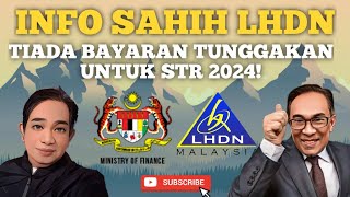 INFO LHDN STR 2024 SAH TIADA BAYARAN TUNGGAKAN [upl. by Idnic]