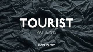 Tourist  Patterns feat Lianne La Havas [upl. by Iyre]