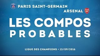 PSG  Arsenal  Les compos probables [upl. by Ueihttam]