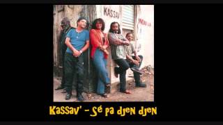 Kassav Sé pa djen djen [upl. by Kcirdlek]