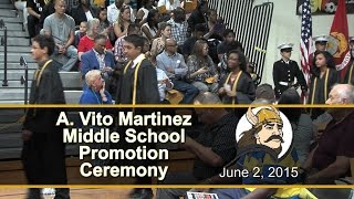 A Vito Martinez Middle School 8th Grade Promotion Ceremony 2015 [upl. by Ahtekal]