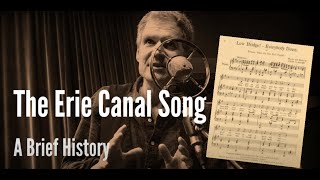 Erie Canal Song  Where Did it Come From [upl. by Yrral]