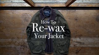 How To ReWax Your Barbour Waxed Jacket Barbours Essential StepbyStep Guide [upl. by Lenrad]