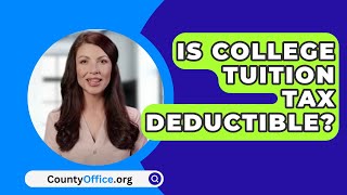 Is College Tuition Tax Deductible  CountyOfficeorg [upl. by Donelson429]