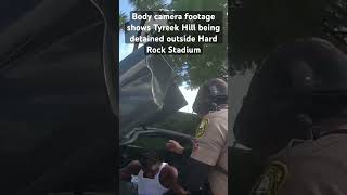 Body camera footage shows Tyreek Hill being detained outside Hard Rock Stadium dolphins tyreekhill [upl. by Ik]