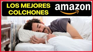 Mejores COLCHONES Para DORMIR AMAZON 2024🔥🔴 [upl. by Katrinka]