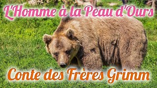 Livre audio  LHomme à la Peau dOurs Conte des Frères Grimm [upl. by Lahcsap]