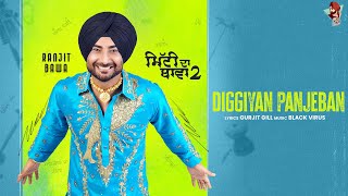 RANJIT BAWA  DIGGIYAN PANJEBAN  MITTI DA BAWA 2  BLACK VIRUS  Latest Punjabi Song 2023 [upl. by Airrehs]