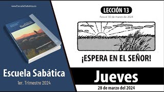 Escuela Sabática  Jueves 28 de marzo del 2024  Lección Adultos [upl. by Leira]