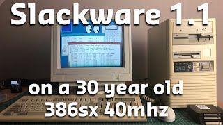 Slackware Linux on a 386sx40 [upl. by Aciram]