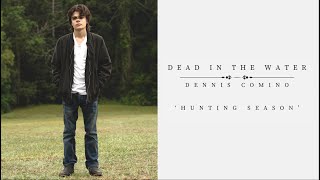 Dennis Comino  Hunting Season Official Lyric Video [upl. by Amabelle391]