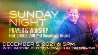 Sunday Night Prayer amp Worship  Lindell Cooley amp Pastor Jentezen Franklin [upl. by Rhoads]