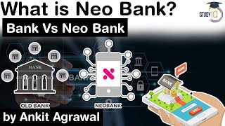 What is Neo Bank Difference between regular Bank and Neo Bank explained  Facts about Neo Bank IAS [upl. by Deth]