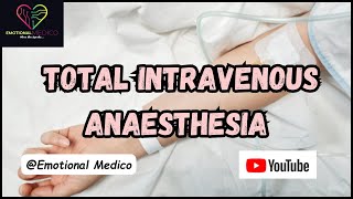 Total Intravenous Anaesthesia  TIVA  CNS pharmacology [upl. by Ainoz]