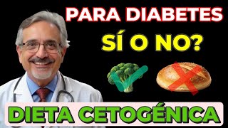 ¿DIETA CETOGÉNICA PARA DIABETES SÍ O NO [upl. by Rahr]