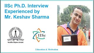 IISC phd interview physics IISc  Indian Institute of Science Education amp Motivation phd physics [upl. by Ylyl]