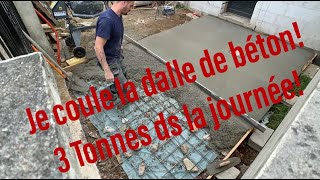 La Dalle 3 Tonnes de bétons dans la journée [upl. by Curson]