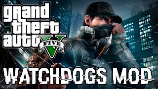 GTA V – Watchdogs MOD [upl. by Nebur]