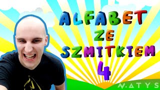 Alfabet ze Szmitkiem 4 [upl. by Amre]