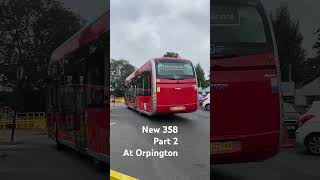 New 358 at Orpington part 2 [upl. by Weathers856]