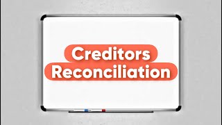 Creditors reconciliation [upl. by Debbi]