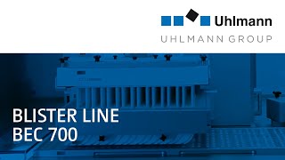 Uhlmann Blister line BEC 700  Blisterlinie BEC 700 [upl. by Cahilly]